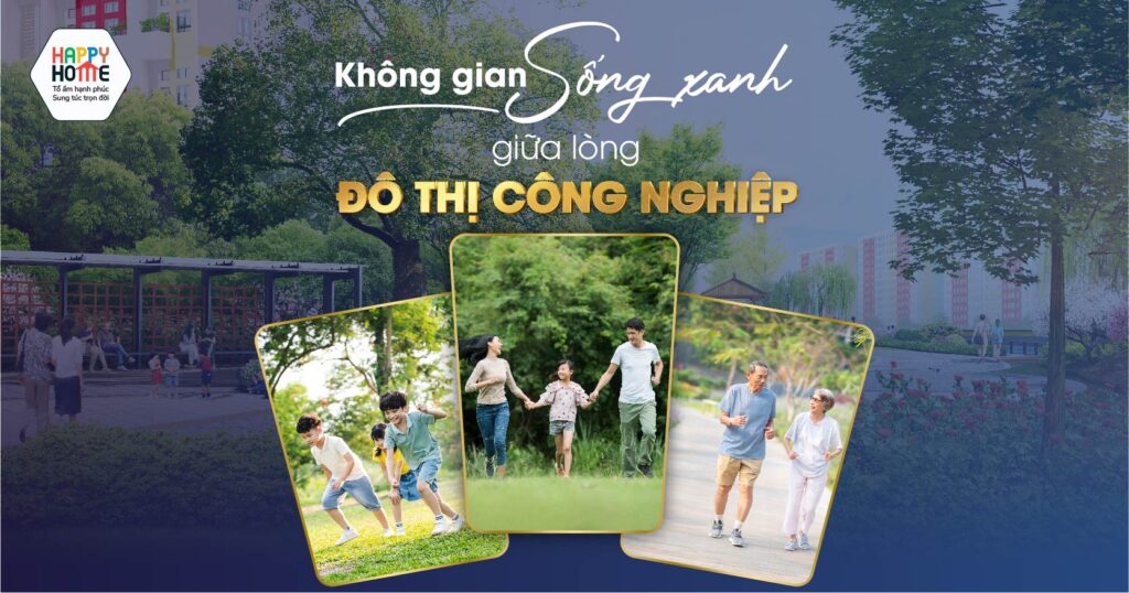 Không Gian Sống Xanh Giữa Lòng Đô Thị Công Nghiệp