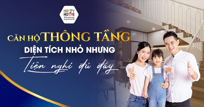 Căn hộ thông tầng - Diện tích nhỏ nhưng tiện nghi đủ đầy