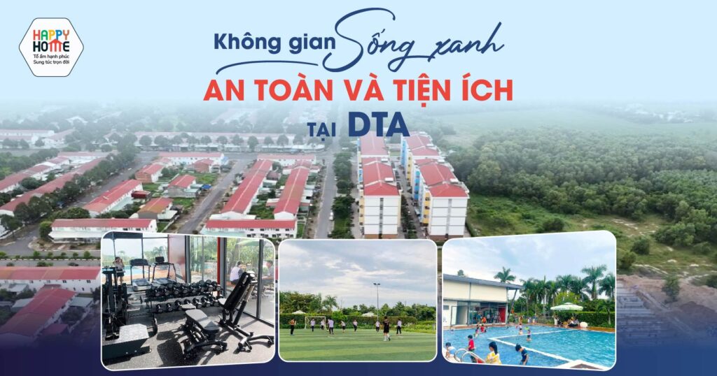 Không gian sống xanh, an toàn và tiện ích tại DTA