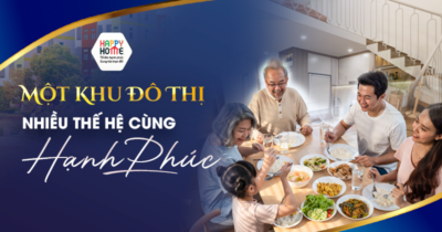 Một Khu Đô Thị, Nhiều Thế Hệ Cùng Hạnh Phúc