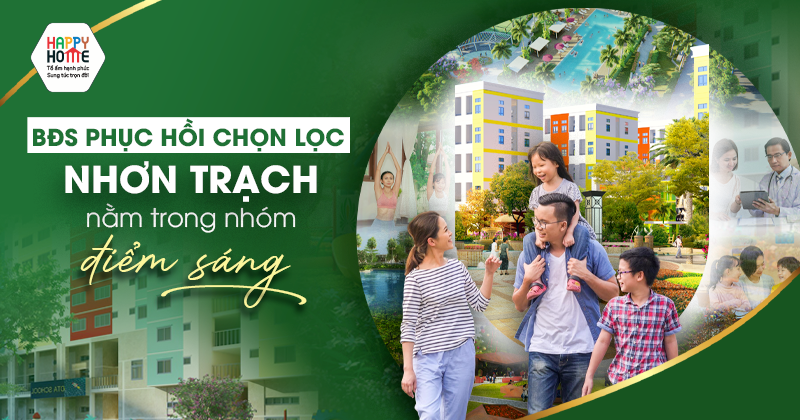 BĐS phục hồi chọn lọc: Nhơn Trạch nằm trong nhóm điểm sáng