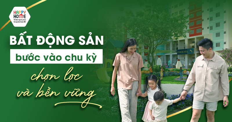 2026: Bất động sản bước vào chu kỳ chọn lọc và bền vững