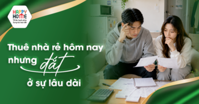 Thuê nhà rẻ hôm nay, nhưng đắt ở sự lâu dài
