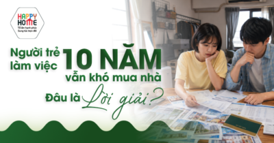 Người trẻ làm việc 10 năm vẫn khó mua nhà: Đâu là lời giải?