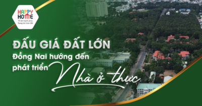 Đấu giá đất lớn - Đồng Nai hướng đến phát triển nhà ở thực