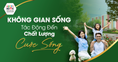 Không Gian Sống Tác Động Đến Chất Lượng Cuộc Sống