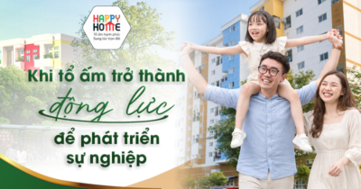 Khi tổ ấm trở thành động lực để phát triển sự nghiệp