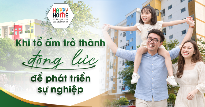Khi tổ ấm trở thành động lực để phát triển sự nghiệp